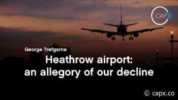 Heathrow airport: an allegory of our decline
