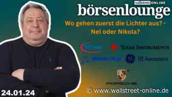 wO Börsenlounge : Texas Instruments | Boeing | Porsche - Nel oder Nikola: Wo ist zuerst Schluss?