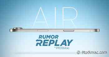 Rumor Replay: iPhone 17 Air leaks, Apple’s spring products, and more