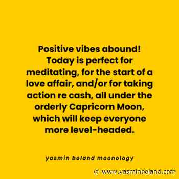 Positive vibes abound! Today is perfect for