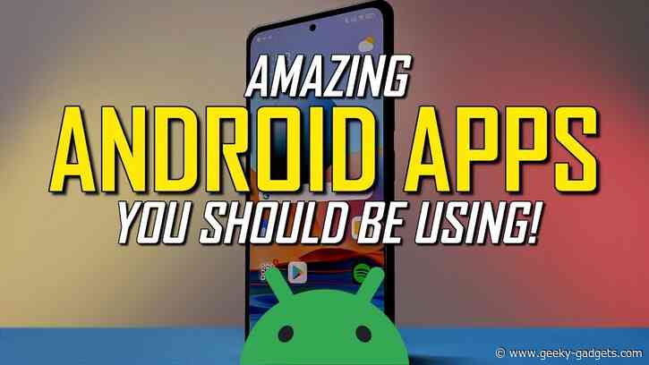 7 MIND-BLOWING Android Apps You NEED to Try