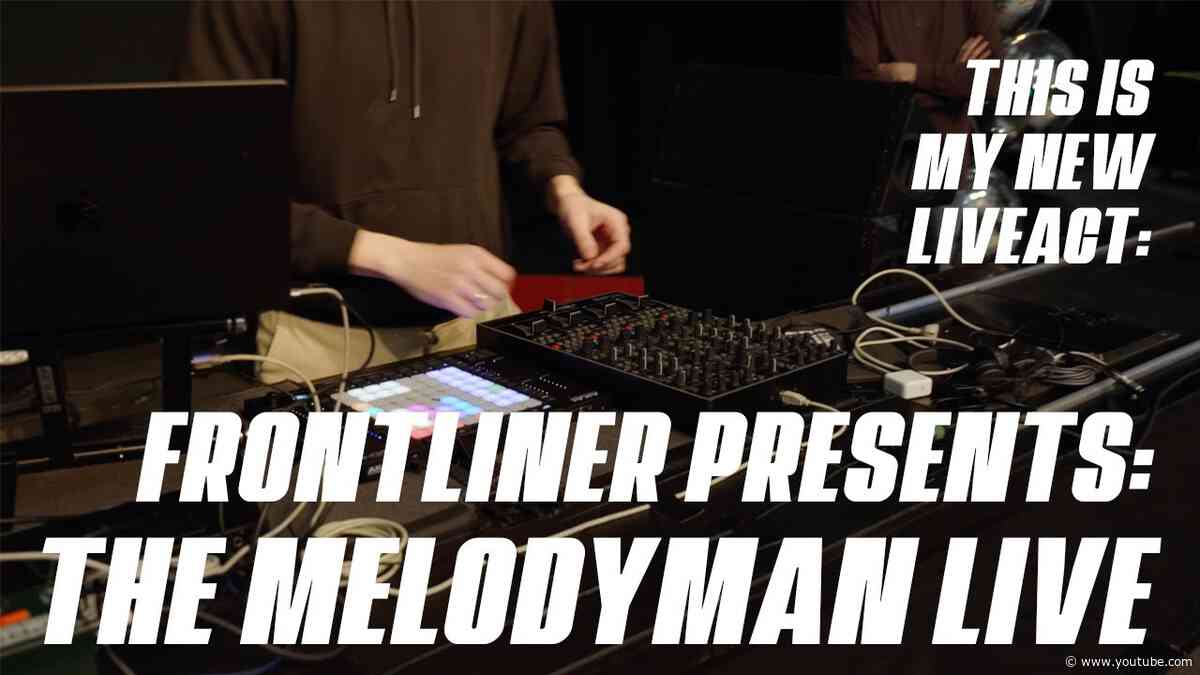 FRONTLINER PRESENTS: THE MELODYMAN LIVE