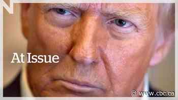 At Issue | Is Canada getting through to Trump on tariffs?