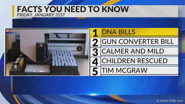 KRQE Newsfeed: DNA bills, Gun converter bill, Calmer and mild weather, Children rescued, Tim McGraw