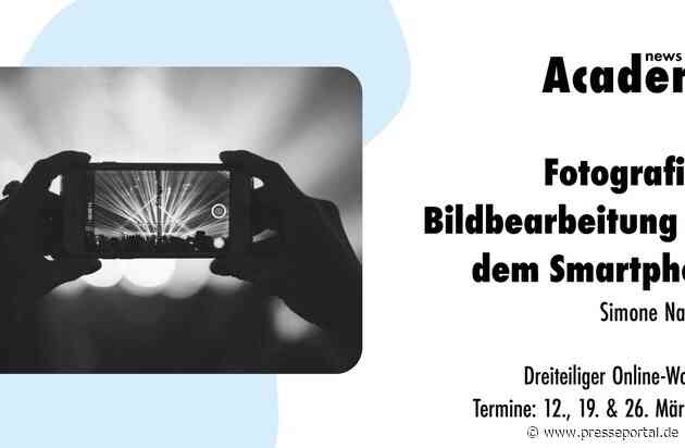 Fotografie & Bildbearbeitung mit dem Smartphone / Dreiteiliger Online-Workshop in der news aktuell Academy