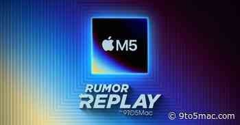 Rumor Replay: Apple’s M5 chip is coming, iPhone roadmap tease, and more