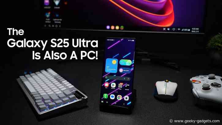 Transform Your Galaxy S25 Ultra into a Desktop Powerhouse PC with DeX