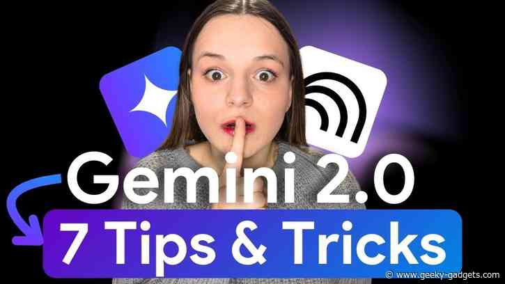 7 Hidden Google Gemini 2.0 Hacks You Need to Try Today