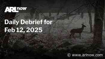 ARLnow Daily Debrief for Feb 12, 2025