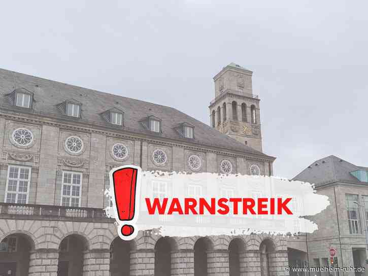 Warnstreik in Mülheim: heute Stadtverwaltung, Kitas, Müllabfuhr und Sparkasse