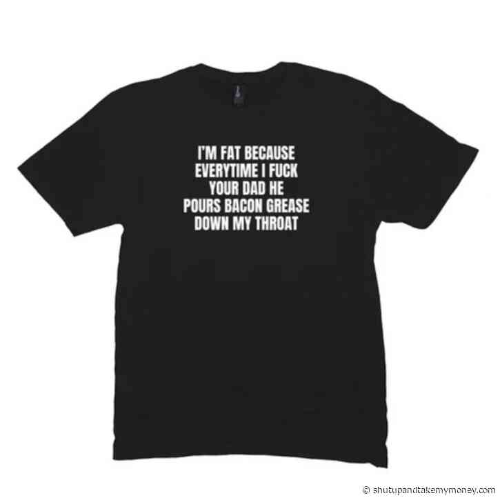 He Pours Bacon Grease Down My Throat Meme Shirt