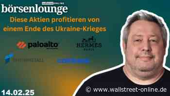 wO Börsenlounge: Palo Alto | Hermes |  DAX - Spezial zum möglichen Ende des Ukraine-Krieges!