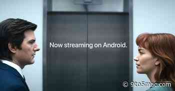 Apple shares new ad promoting Apple TV+ app for Android