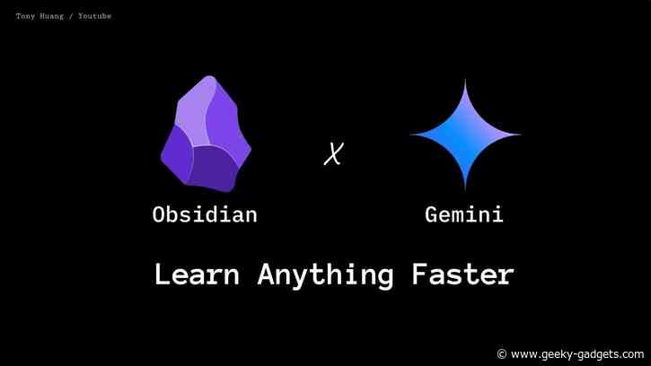 Learn Faster with Google Gemini and Obsidian : Save Hours With the Ultimate AI Learning Workflow