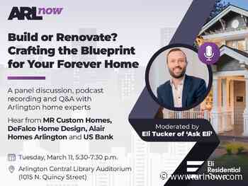 March 11: Build or Renovate? panel discussion with ARLnow and ‘Ask Eli’