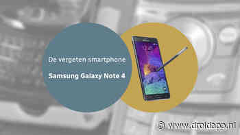 De vergeten smartphone: Samsung Galaxy Note 4