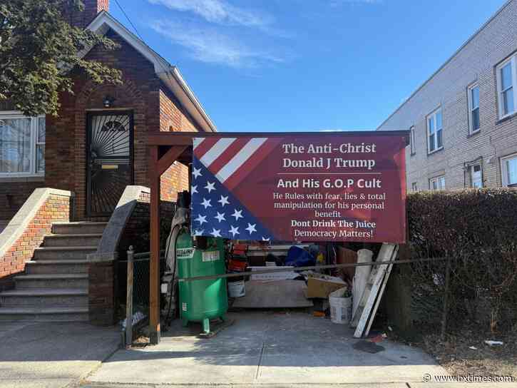 Bronx homeowner displays banner saying Trump is the ‘Anti-Christ,’ claims President is threat to democracy