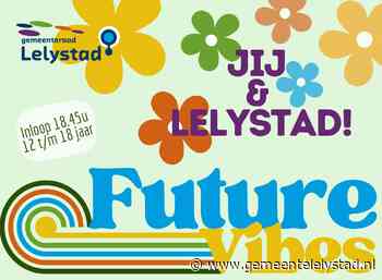 Buitenraad Jongeren : Future Vibes – Jij & Lelystad!