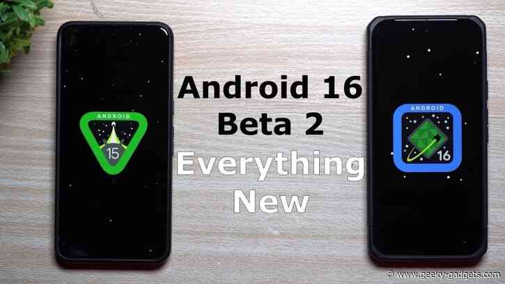 Android 16 Beta 2: What’s New and What’s Next