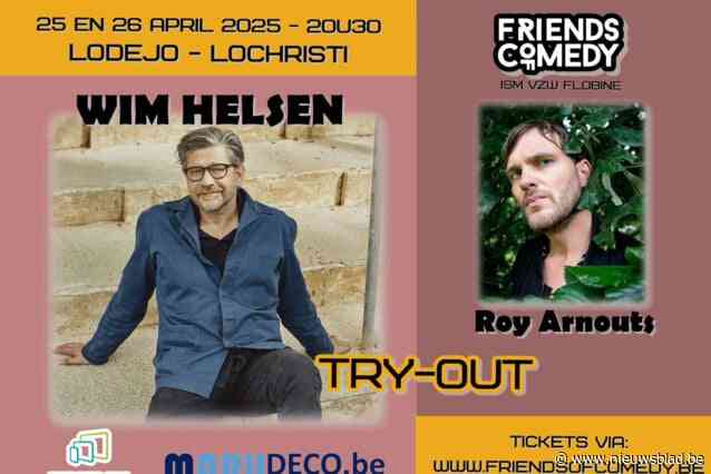 Friends of Comedy komt naar Lodejo: Wim Helsen geeft straks twee try-outs van zijn nieuwe theatershow, absolute topper in het najaar in Uyttenhove