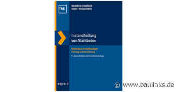 Instandhaltung von Stahlbeton - Anleitung zur sachkundigen Planung und Ausführung