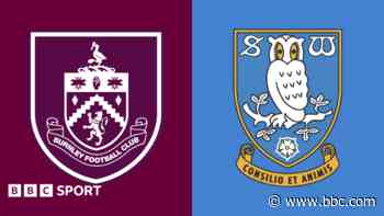 Pick of the stats: Burnley v Sheffield Wednesday