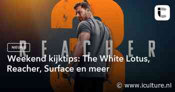 Weekend kijktips: The White Lotus, Reacher, Surface en meer
