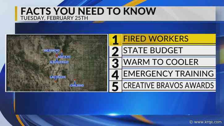 KRQE Newsfeed: Fired workers, State budget, Warm to cooler, Emergency training, Creative Bravos