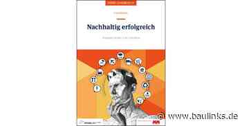 Nachhaltig erfolgreich – Fachbuch gibt Anleitung zum Umgang mit Nachhaltigkeitsanfragen