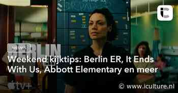 Weekend kijktips: Berlin ER, It Ends With Us, Abbott Elementary en meer