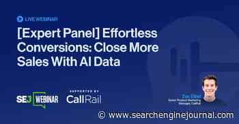 [Expert Panel] Effortless Conversions: Close More Sales With AI Data [Webinar] via @sejournal, @lorenbaker