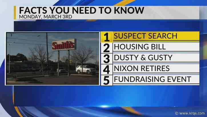 KRQE Newsfeed: Suspect search, Housing bill, Dusty and gusty, Nixon retires, Fundraising event