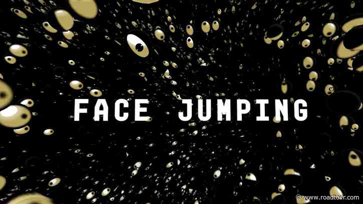 ‘Stranger Things VR’ Studio’s Next Project ‘Face Jumping’ Looks Like Another Patently Weird VR Experience