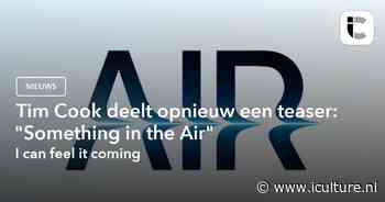 Tim Cook deelt opnieuw een teaser: “Something in the Air”