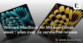 ‘Nieuwe MacBook Air M4 komt deze week’: alles over de verwachte release