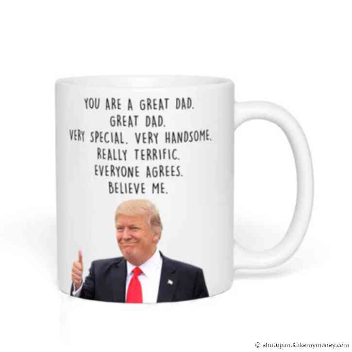 You Are A Great Dad Trump Father’s Day Mug 11oz