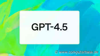 OpenAI: Release von GPT 4.5 für Plus-Nutzer angekündigt [Notiz]