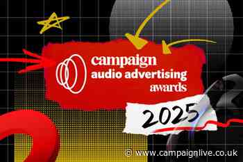 Campaign Audio Advertising Awards 2025: shortlist revealed