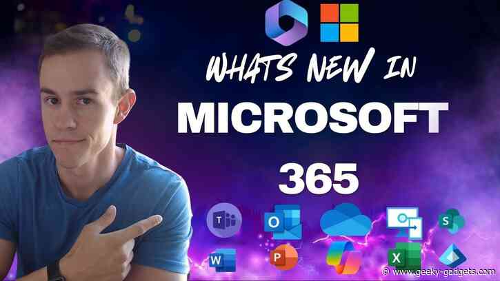 Latest Microsoft 365 Updates 2025 : Teams, Outlook and More