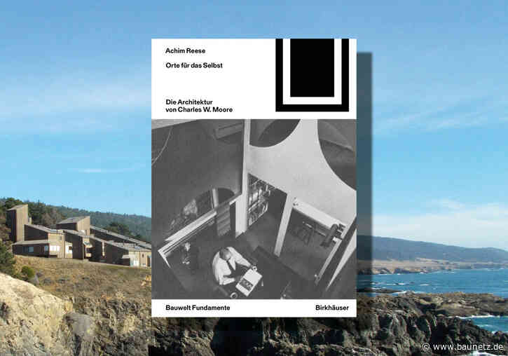 Buchtipp: Orte für das Selbst - Die Architektur von Charles W. Moore