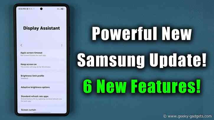 Your Samsung Galaxy Just Got Better. 6 Powerful New Update Features