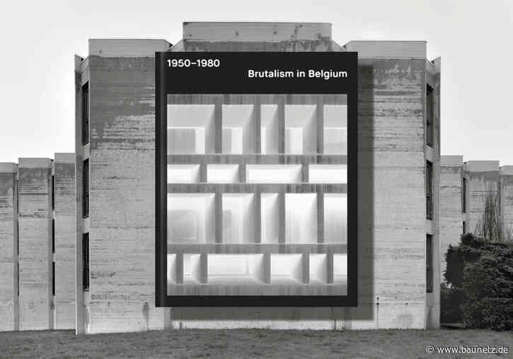 Buchtipp: Strenge Fotografien - Brutalism in Belgium 1950-1980