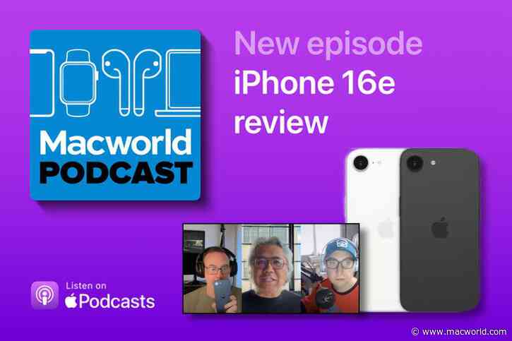 Macworld Podcast: iPhone 16e review