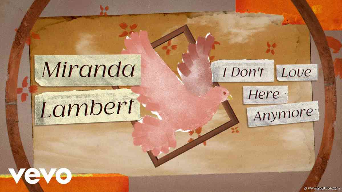 Miranda Lambert - I Don't Love Here Anymore (Official Lyric Video)