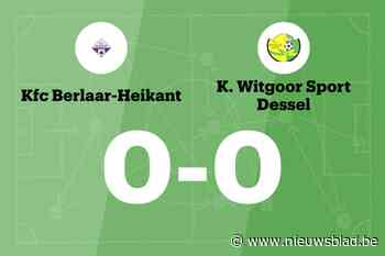 Berlaar-Heikant en Witgoor blijven steken op 0-0