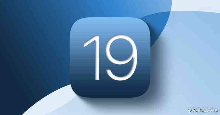 Apple executives believe users will ‘love’ upcoming iOS 19 overhaul, per report