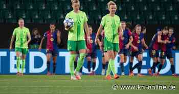 Champions League: VfL Wolfsburg vor Aus nach herber Pleite gegen Barcelona
