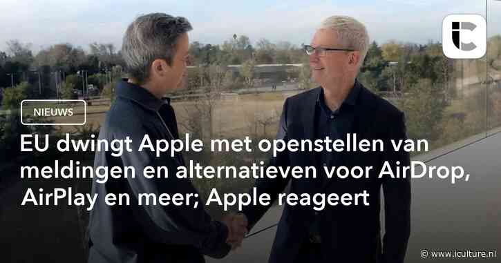 EU dwingt Apple met openstellen van meldingen en alternatieven voor AirDrop, AirPlay en meer; Apple reageert