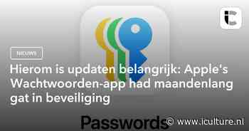 Hierom is updaten belangrijk: Apple’s Wachtwoorden-app had maandenlang gat in beveiliging
