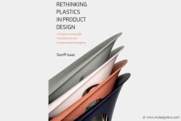 Rethinking Plastics in Product Design: The new book aiming to guide sustainable transitions